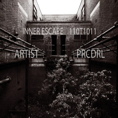 Inner Escape exclusive 110T1011: Prcdrl live
