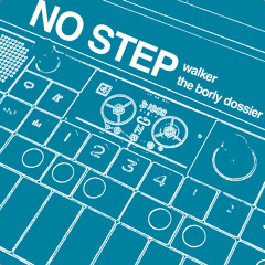 No Step - The Borly Dossier