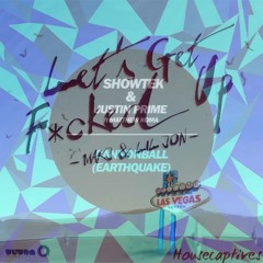 Makj, Lil Jon VS Showtek & Justin Prime ft. Matthew Koma - Cannonball F*cked Up (Housecaptives Edit)
