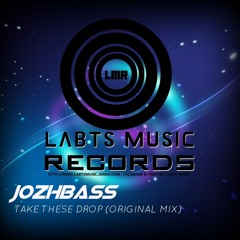 JozhBass - Take These Drop (Original Mix)