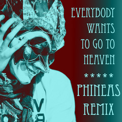Boris Brejcha - Everybody Wants To Go To Heaven (PHINEAS Bootleg) *Free Download in Description*