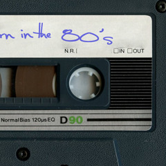 Born In The 80's [Extended version]