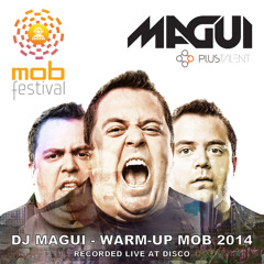Dj Magui - Warm-up MOB 2014 - Live