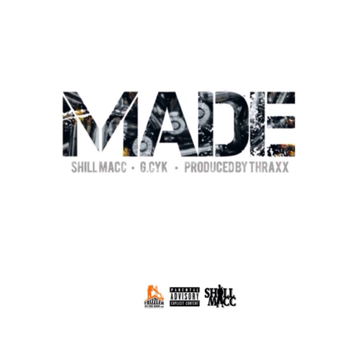 Shill Macc ft. G. Cyk - Made (Produced by Thraxx) [Thizzler.com]