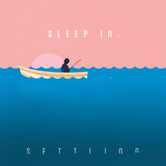 Sleep In - "I Do Know And Im Not Sorry"