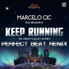 Marcelo Ci feat. Benjamin K - Keep Running [Perfect Beat Remix]