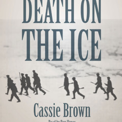 Death on the Ice by Cassie Brown - Read by Ron Hynes - Listening Sample 1