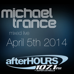 EDM / Melbourne Bounce - April 2014 Afterhours - Michael Trance on 107.1 fm