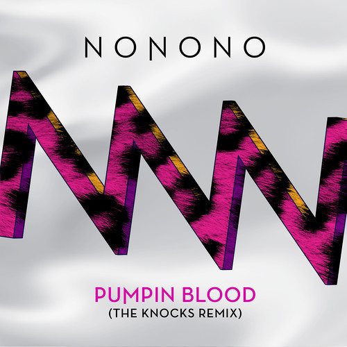 NoNoNo - Pumpin Blood (The Knocks Remix)