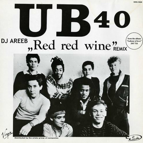 Stream Red Red Wine Remix UB40 by Dj Areeb Listen online for free