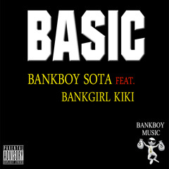 BASIC feat. BANKGIRL KIKI