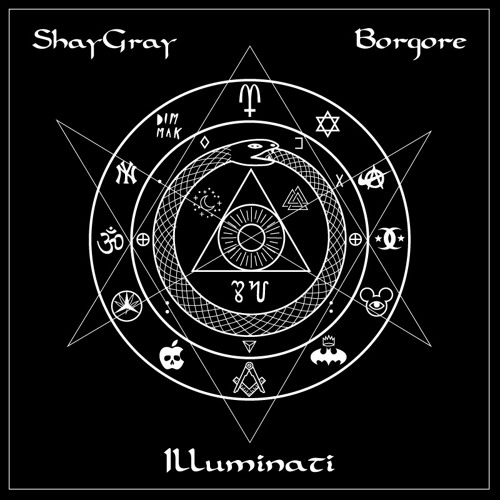 SHAYGRAY & BORGORE - ILLUMINATI