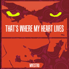 That's Where My Heart Lives