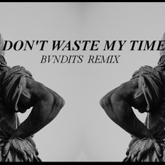 Coke Boys - Don't Waste My Time (BVNDITS Remix)