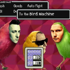 Battle Against A Bird Machine