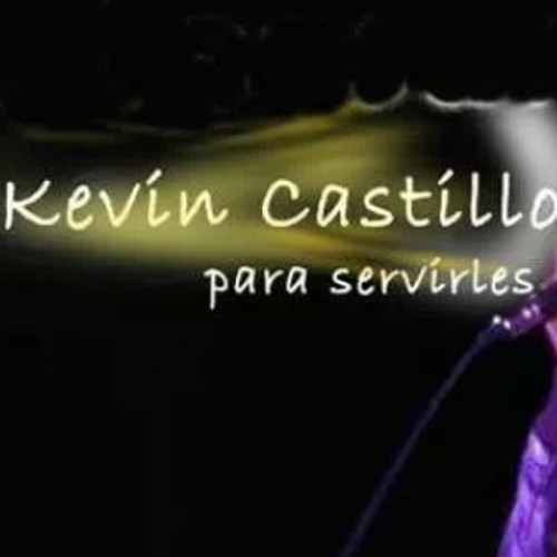 Stream Kevin Castillo - solo fui un juguete para ti by kevincastillo19 |  Listen online for free on SoundCloud