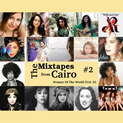 The Mixtapes from Cairo #2: Women Of The World Vol. II (Teaser)