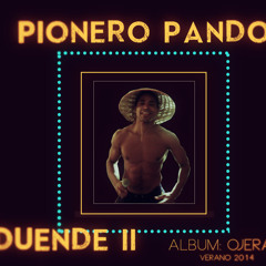 PIONERO PANDO - Duende II Teaser ALBUM - OJERA 2014!!