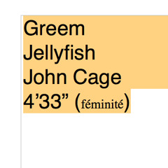 Greem Jellyfish - John Cage Silence 4'33"