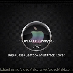 IPAT Multitrack Beatbox [SUPLADO- SHEHYEE Ft. Thyro And Juan Lazy] COVER