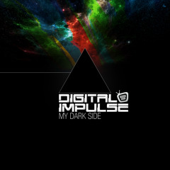 Digital Impulse - My Dark Side (Original Mix) OUT NOW!!!