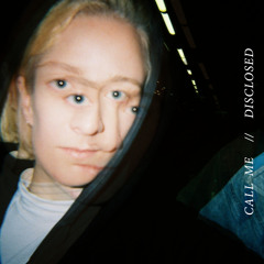 Call me - Disclosed