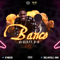 Dj Olu Ft D-O - Bance