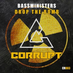BASSMinisters - Drop The Bomb (Original Mix) [OUT NOW]