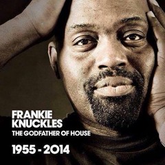 Frankie Knuckles - "Keep On Moving" - Unreleased Mix - R.I.P.