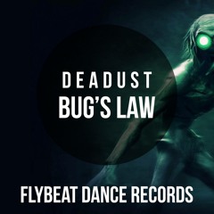 Deadust - Bug's Law (Original Mix) [Preview]
