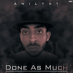 Anilyst - Done As Much