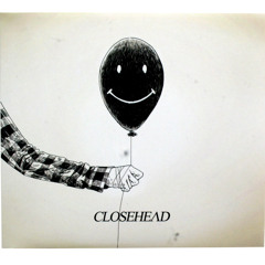Closehead - Percayalah