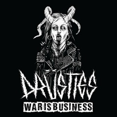 Drusties - War Is Business