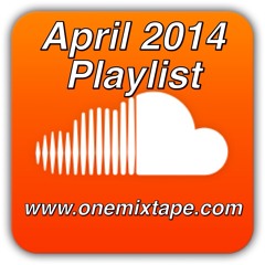 April 2014 Playlist
