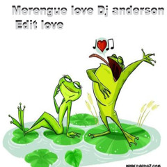 Merengue love  Djanderson (Unico - Chica Ideal - Te Encontre- Declaracion)