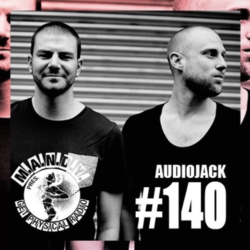 M.A.N.D.Y. Presents Get Physical Radio #140 mixed by Audiojack