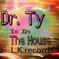 Dr. Ty Is In The House