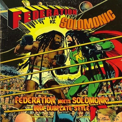 Federation Meets Solomonic Inna Dubplate Style