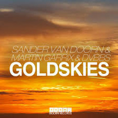 Martin Garrix & Sander Van Doorn & DVBBS - Goldskies