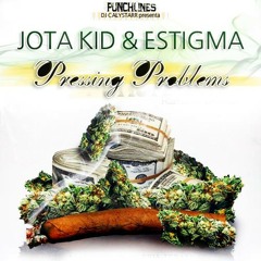 Jota Kid & Estigma - Pressing Problems ( Prod. Rels Beats )