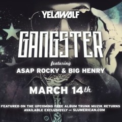 Yelawolf - Gangster (Feat. ASAP Rocky & Big Henry)