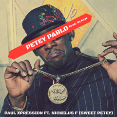 Petey Pablo Ft. Nickelus F (Sweet Petey) Prod. By Keyz