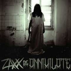 ZAXX - Annhilate [Free Download]