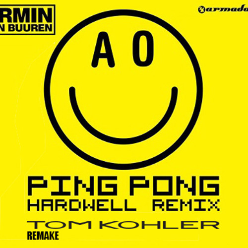 Stream Armin Van Buuren - Ping Pong (Hardwell Remix) Encore (Acappella) -  Tom Kohler Remake by RafaUSA | Listen online for free on SoundCloud