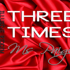 Ms Paige - THREE TIMES [Illusive Riddim]