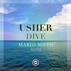 Usher - Dive (Mario Nieto Remix)