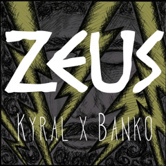 Zeus (Kyral x Banko Original)