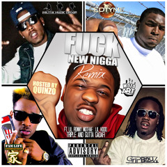 Fuck New Niggas REMIX
