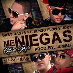 Me Niegas - ( Jay Danny Pro 2014 ) - Babby Rasta Ft Ñengo flow Ft Jory