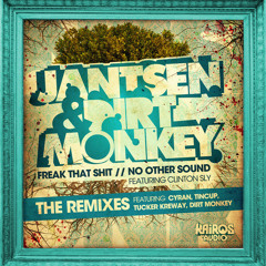 No Other Sound (REMIXES) Jantsen & Dirt Monkey ft. Clinton Sly